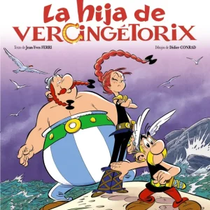 LA HIJA DE VERCINGÉTORIX GOSCINNY, RENÉ                                    FERRI, JEAN-YVES 2019