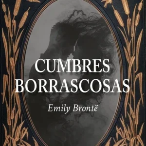 Cumbres borrascosas Emily Brontë 2026
