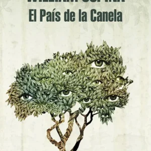 El País de la Canela (Trilogía sobre la conquista del Nuevo Mundo 2) Ospina, William 2020