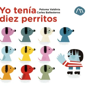 Yo tenía diez perritos Valdivia, Paloma / Ballesteros, Carles 2025