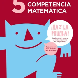 CUADERNO COMPETENCIA MATEMÁTICA 5 AA.VV. 2017