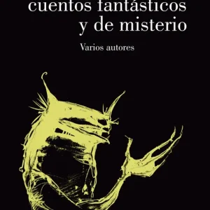 Doce cuentos fantasticos y de misterio Varios autores 2004