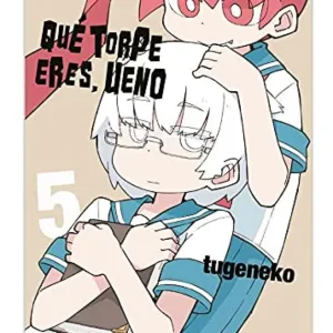 QUE TORPE ERES, UENO 05 TUGENEKO 2021
