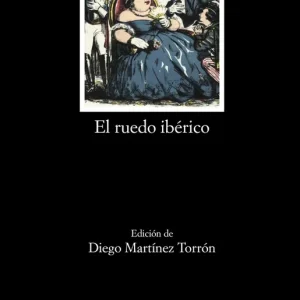 EL RUEDO IBÉRICO del Valle-Inclán, RAMÓN M.ª 2017