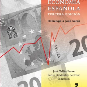 Economía Española. Homenaje a Joan Sardà VALLES FERRER, JOSE/ CALDENTEY DEL POZO 2021