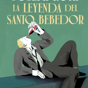 La leyenda del santo bebedor Joseph Roth 2026