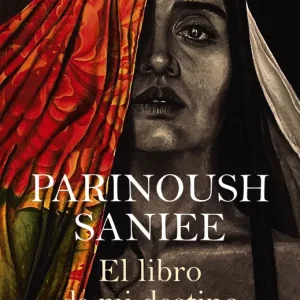El libro de mi destino Saniee, Parinoush 2023