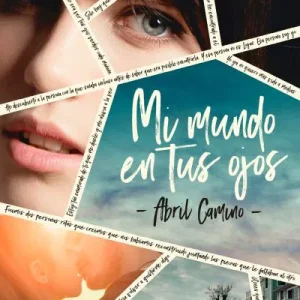MI MUNDO EN TUS OJOS Camino, Abril 2018