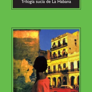 Trilogía sucia de La Habana Gutiérrez, Pedro Juan 2012