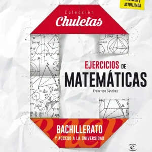 EJERCICIOS MATEMÁTICAS PARA BACHILLERATO SÁNCHEZ, FRANCISCO 2016