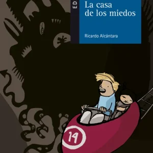 La casa de los miedos Alcántara Sgarbi, Ricardo 2009