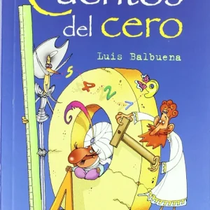 Cuentos del cero Balbuena Castellano, Luis 2011