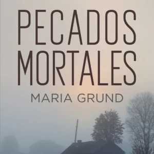 Pecados mortales Grund, María 2021