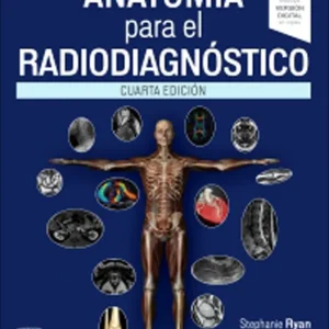 ANATOMIA PARA EL RADIODIAGNOSTICO 4ª ED RYAN,S 2026
