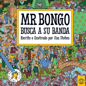 Mr. Bongo - Busca a su banda Stoten, Jim 2026
