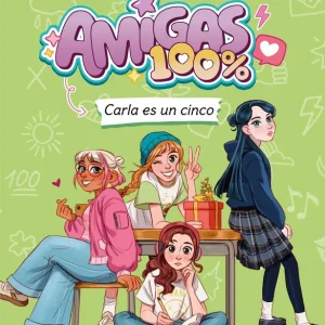 Amigas 100 %. Carla es un cinco 2026