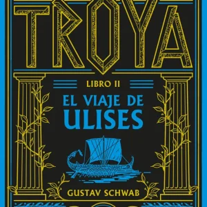 El ciclo de Troya. Libro 2: El viaje de Ulises 2026