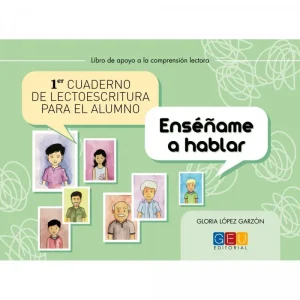 Primer cuaderno de lectoescritura para el alumno. Enséñame a hablar Lopez Garzon, Gloria 2013