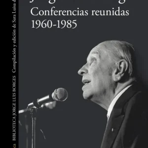 Conferencias inéditas (1960-1985) Borges, Jorge Luís 2026