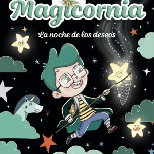 Magicornia 4 - La noche de los deseos Punset, Ana 2026