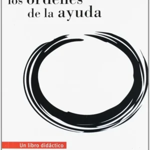 LOS ÓRDENES DE LA AYUDA Hellinger, Bert 2013