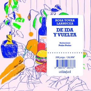 DE IDA Y VUELTA ROSA TOVAR LARRUCEA 2025