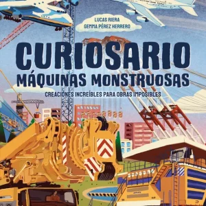 Curiosario. Maquinas monstruosas 2026