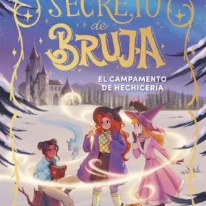 SECRETO DE BRUJA 2 EL CAMPAMENTO DE HECHICERIA PATRICIA GARCIA-ROJO 2025
