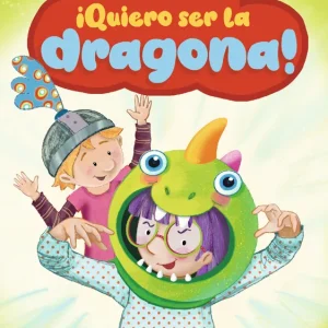 ¡Quiero ser la dragona! ('Leemos +6') Peix, Susana 2026