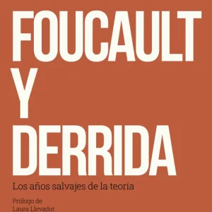 Foucault y Derrida 2026