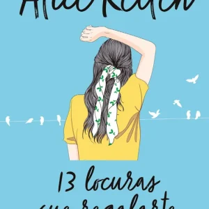 13 locuras que regalarte Kellen, Alice 2021