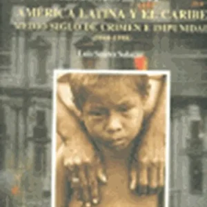 America latina y el caribe:medio siglo de crimen e impunidad Suarez Salazar, Lusi 2001