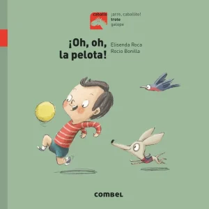 ¡OH, OH, LA PELOTA! Roca, Elisenda;Bonilla, Rocio 2018