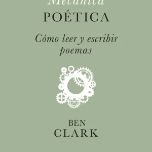 Mecánica poética Clark, Ben 2025