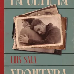 ULTIMA FRONTERA, LA Luis Sala 2026