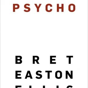 American Psycho Easton Ellis, Bret 2023