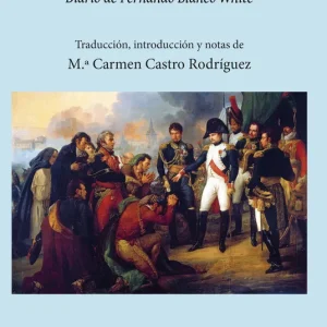 Memorias de un prisionero de guerra (Diario de Fernando Blanco White) Blanco White, Fernando 2019