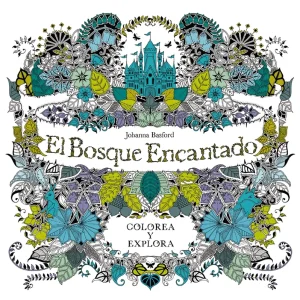 El bosque encantado Basford, Johanna 2015