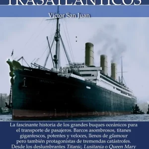 Breve historia de los trasatlánticos San Juan Sánchez, Víctor 2019