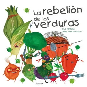 La rebelión de las verduras VV.AA. 2016