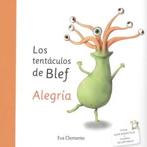 LOS TENTÁCULOS DE BLEF. ALEGRÍA Clemente, Eva 2019