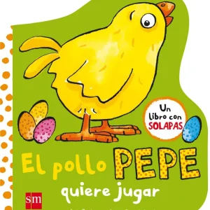 EL POLLO PEPE QUIERE JUGAR Denchfield, Nick 2017
