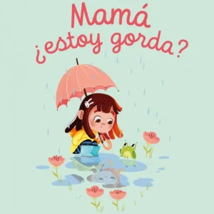 Mamá, ¿estoy gorda? Cuesta, Isabel 2025