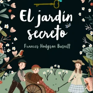 El jardín secreto Hodgson Burnett, Frances 2020