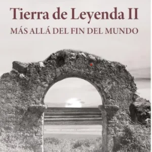 Tierra de leyenda II: Más allá del fin del mundo Ferro, Samuel 2023