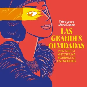 Las grandes olvidadas Dubois, Marie 2026