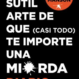 El sutil arte de que (casi todo) te importe una mierda. Diario Manson, Mark 2025