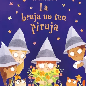 LA BRUJA NO TAN PIRUJA STEVENS, BETHAN 2025