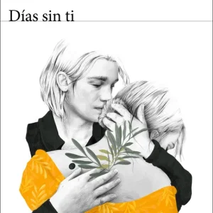 DÍAS SIN TÍ Sastre, Elvira 2019