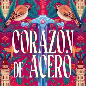 Corazón de acero 2026